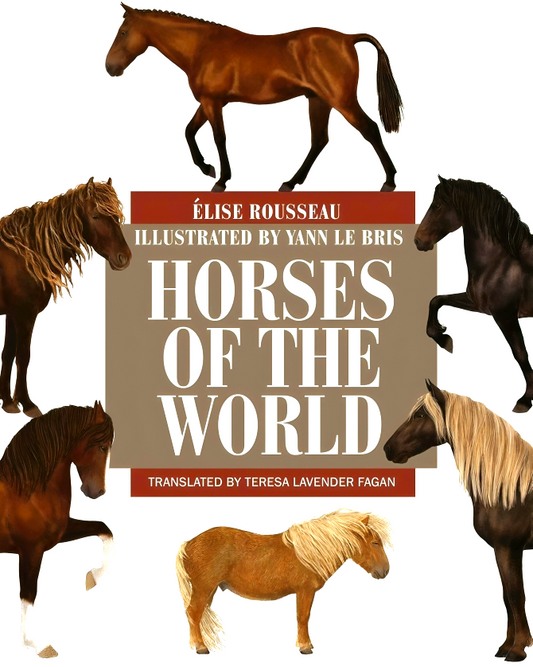 Horses of the World (Princeton Field Guides)