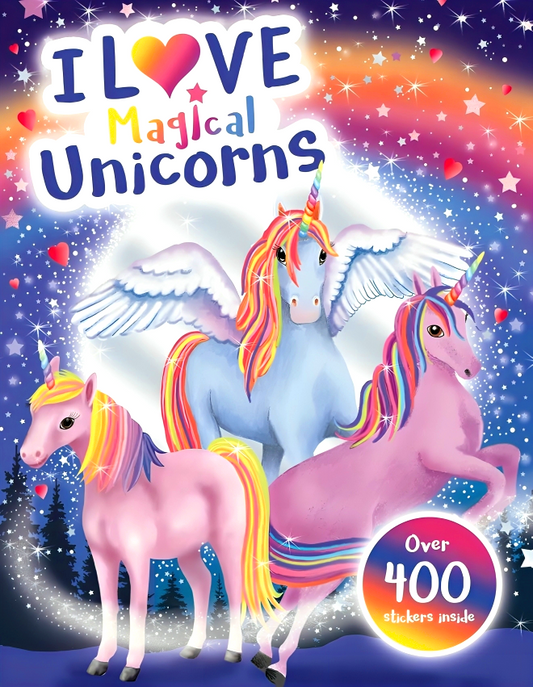 I Love Magical Unicorns!