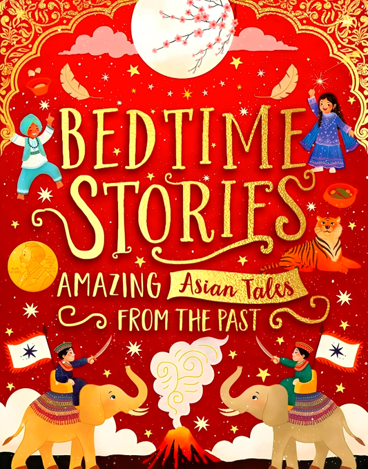 Bedtime Stories: Amazing Asian Tales From The Past