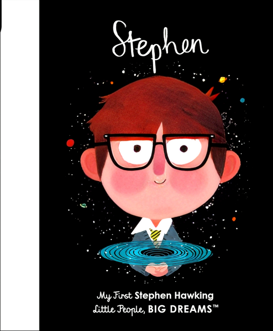 Stephen Hawking: My First Stephen Hawking (Little People, Big Dreams, 21)