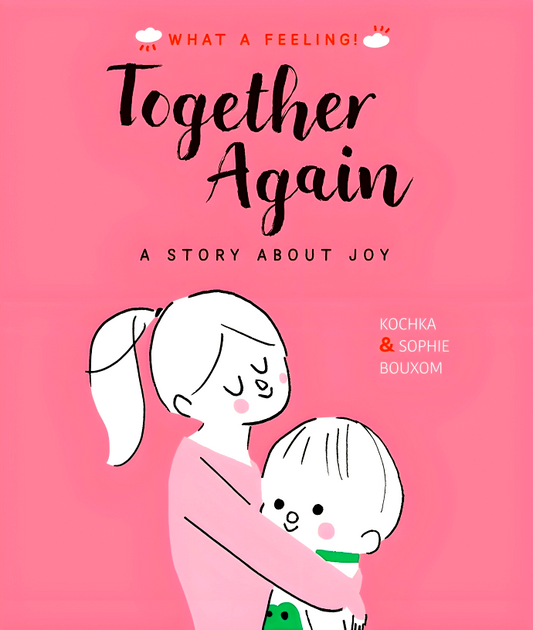 Together Again: A Story About Joy