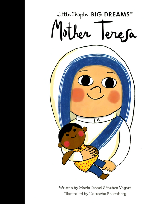 Little People, Big Dreams: Mother Teresa