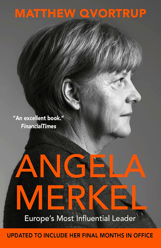 Angela Merkel: Europe's Most Influential Leader