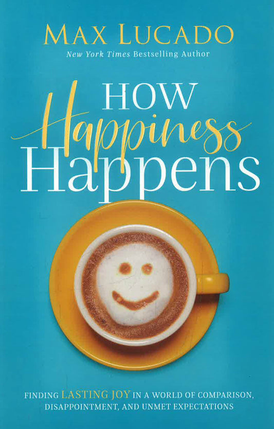 How Happiness Happens