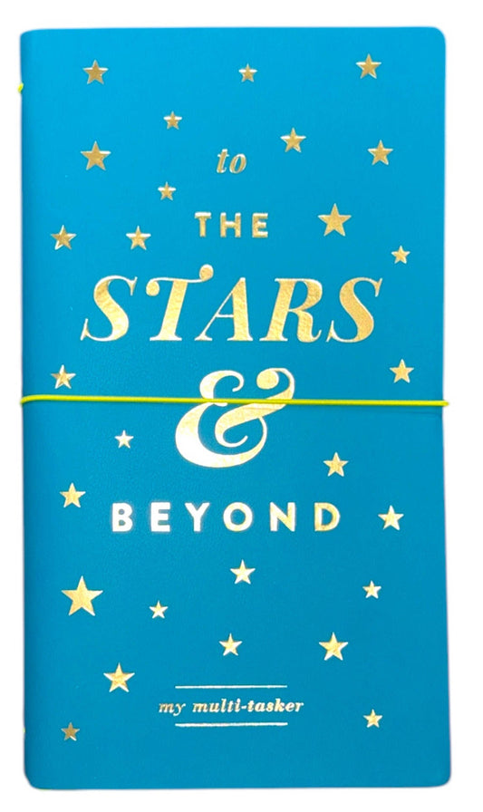 To The Stars And Beyond Multi-Tasker Journal