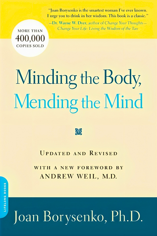 Minding The Body, Mending The Mind