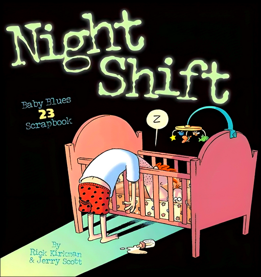 Night Shift (Baby Blues 23 Scrapbook)