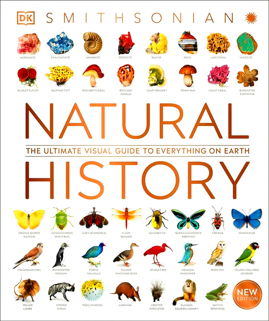 Natural History: The Ultimate Visual Guide to Everything on Earth