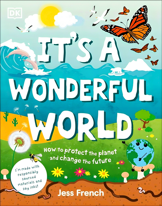 It's A Wonderful World: How To Protect The Planet And Change The Future