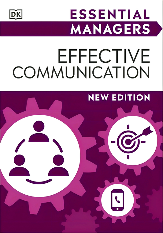 DK Essential Managers: Effective Communication