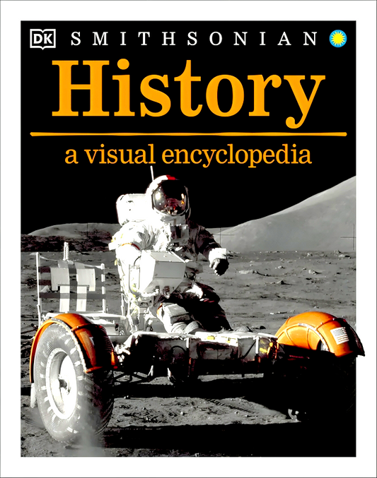 DK Smithsonian History: A Visual Encyclopedia