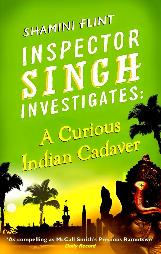 Inspector Singh Investigates: A Curious Indian Cadaver