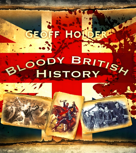 Bloody British History: Britain