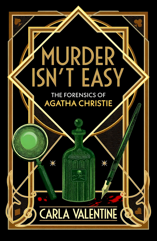 Murder Isn't Easy: The Forensics of Agatha Christie