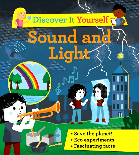 Discover It Yourself: Sound And Light