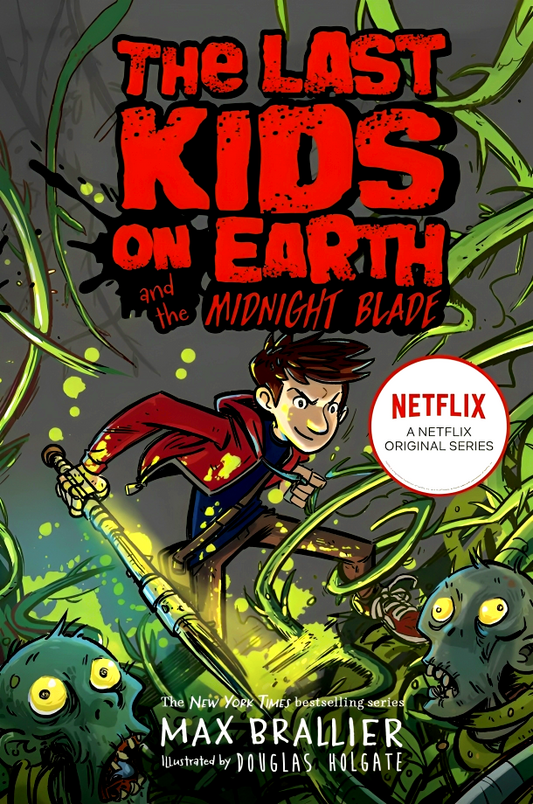 Last Kids On Earth And The Midnight Blade