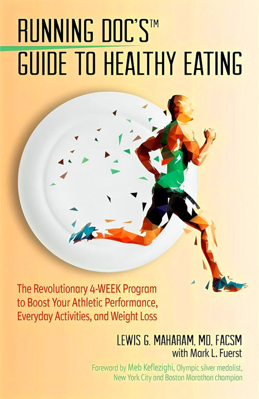 Running Doc'S Guide To Healthy Eating