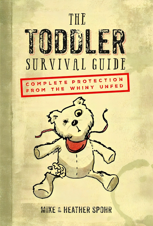 The Toddler Survival Guide