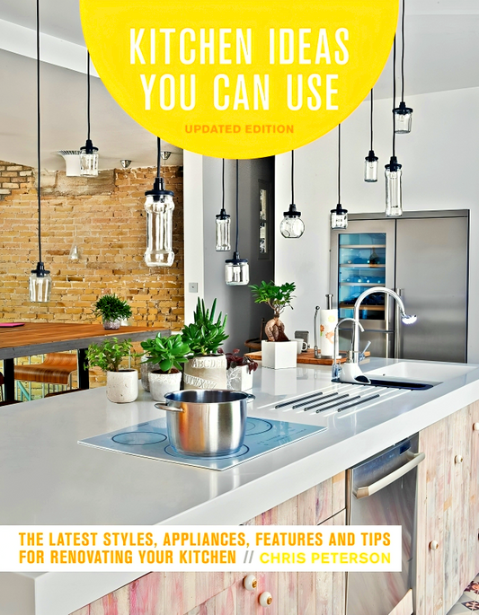 Kitchen Ideas You Can Use, Updated Edition