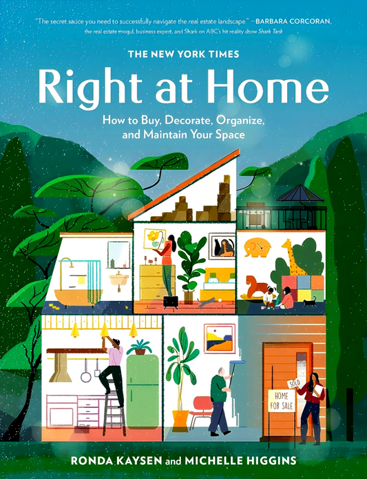 The New York Times: Right at Home: How to Buy, Decorate, Organize, and Maintain Your Space