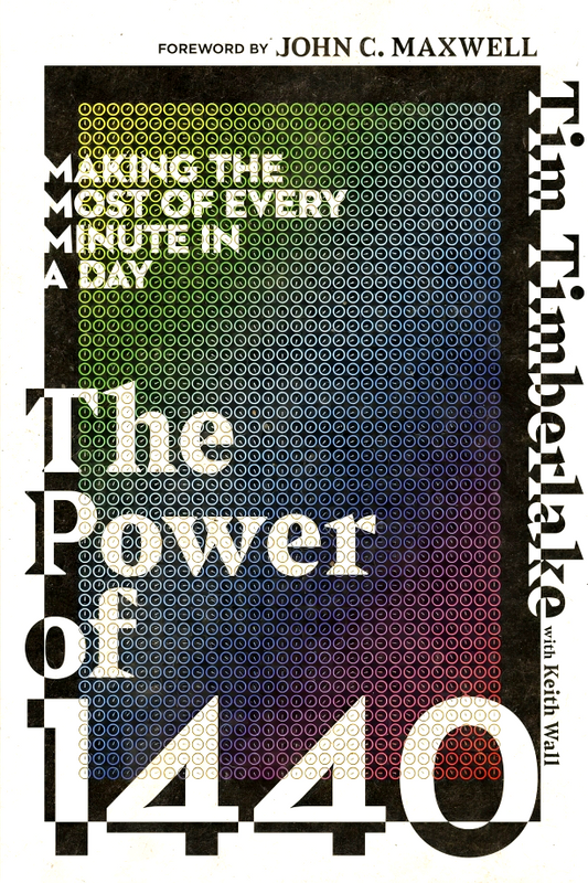 The Power Of 1440: Making The Most Of Every Minute In A Day