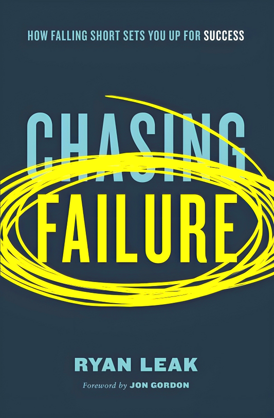 Chasing Failure: How Falling Short Sets You Up for Succes