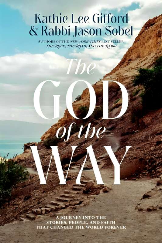 The God of the Way: A Journey into the Stories, People, and Faith That Changed the World Forever