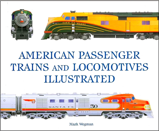 American Passenger Trains And Locomotives Illustrated