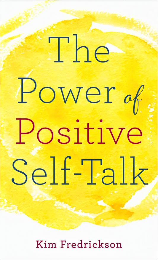 The Power Of Positive Self-Talk