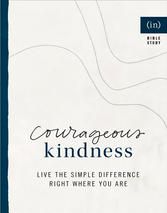 Courageous Kindness