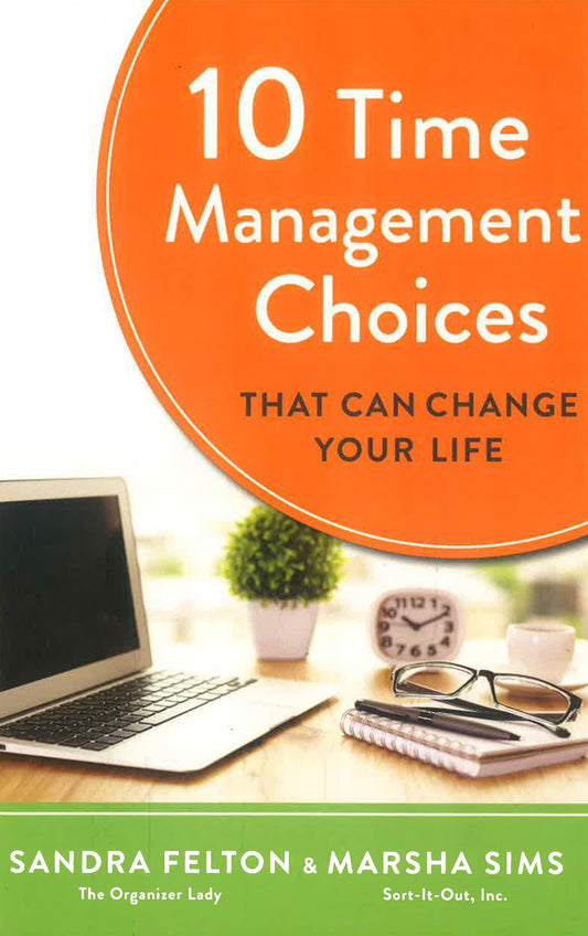 10 Time Management Choices That Can Change Your Life