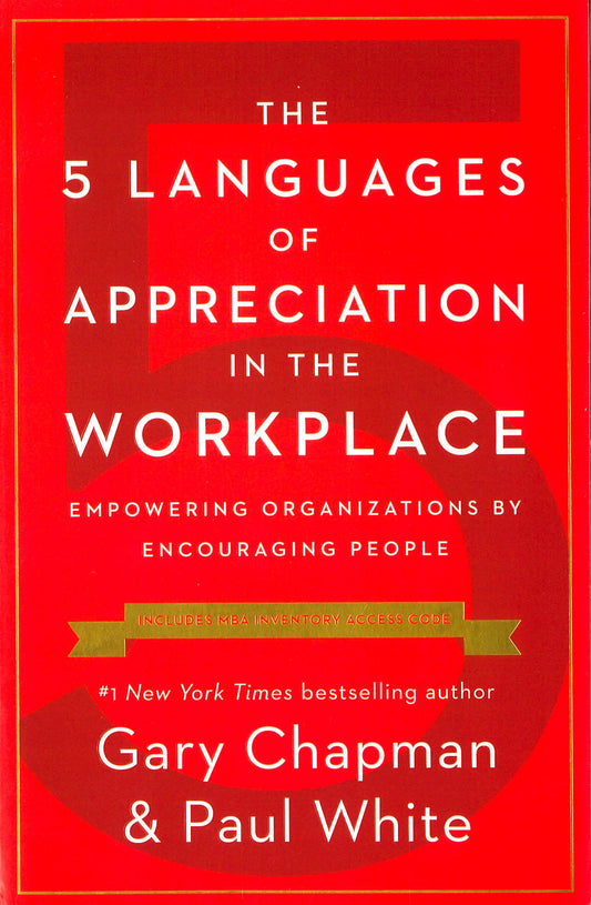 The 5 Languages Of Appreciation In The Workplace