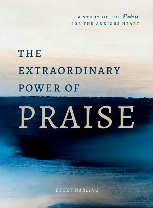 The Extraordinary Power Of Praise