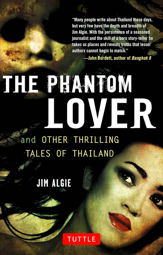 The Phantom Lover And Other Thrilling Tales Of Thailand