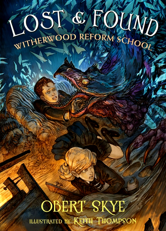 Lost & Found: Witherwood Reform School