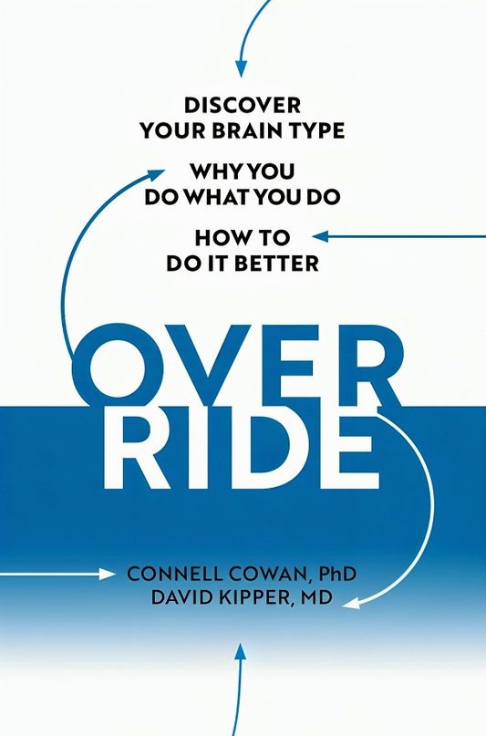 Override: Discover Your Brain Type, Why You Do What You Do, and How to Do it Better