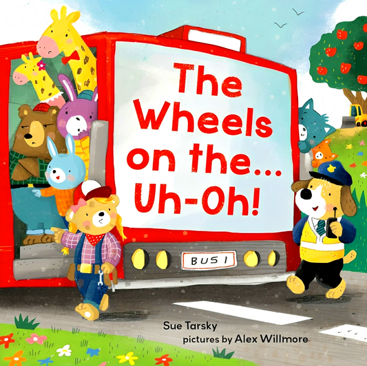 The Wheels On The...Uh-Oh!