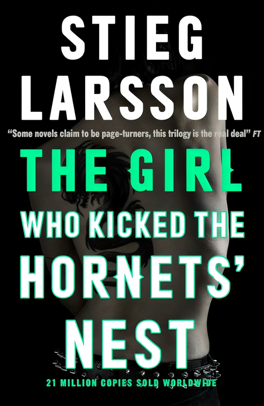 The Girl Who Kicked The Hornets' Nest