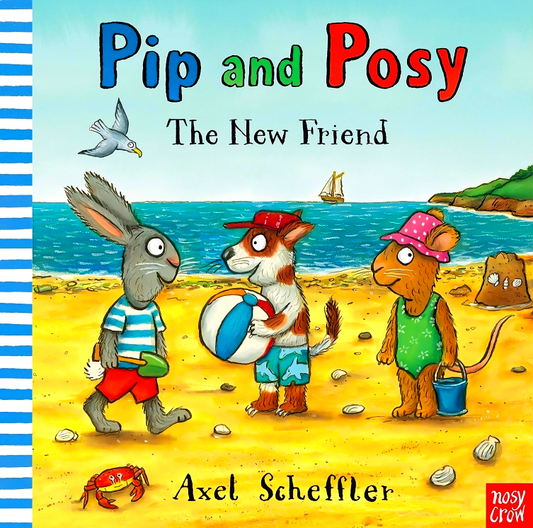 Pip And Posy: The New Friend