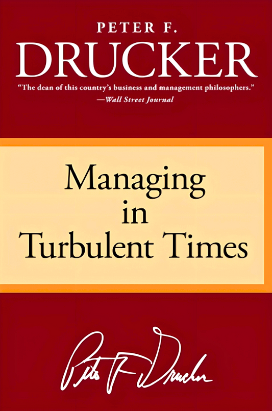 Managing In Turbulent Times