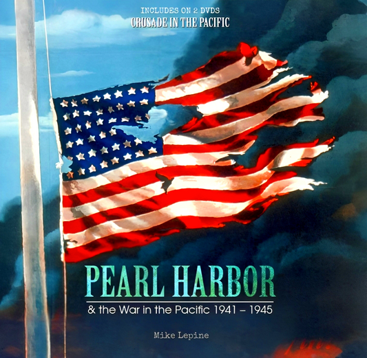 Pearl Harbor & the War in the Pacific 1941-1945