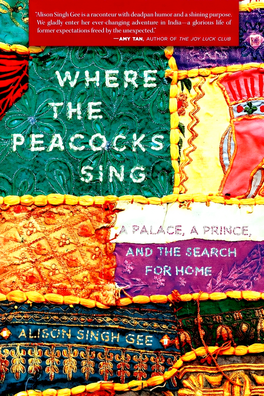 Where the Peacocks Sing: A Palace, a Prince, and the Search for Home