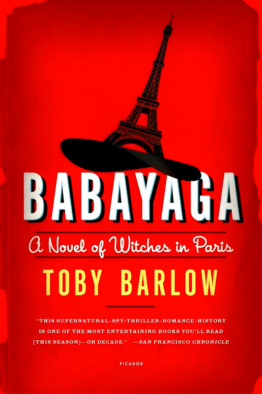 Babyaga: A Novel Of Witches In Paris