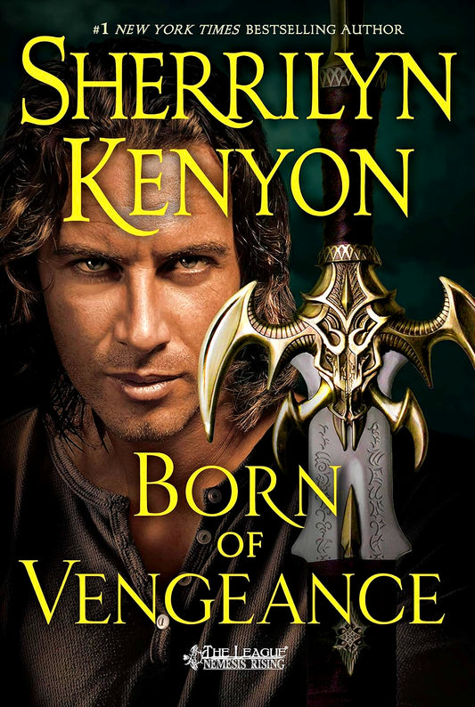 Born Of Vengeance (The League: Nemesis Rising, Bk. 10)