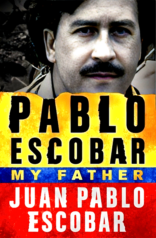 Pablo Escobar: My Father