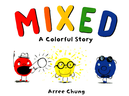 Mixed: A Colorful Story