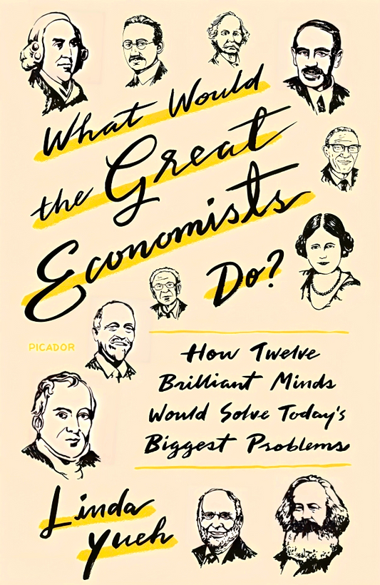 What Would The Great Economists Do?