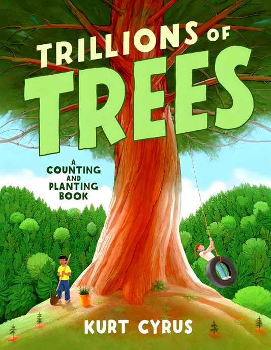 Trillions Of Trees: A Counting And Planting Book