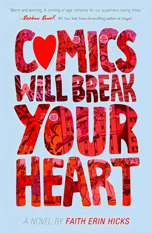 Comics Will Break Your Heart: A Novel