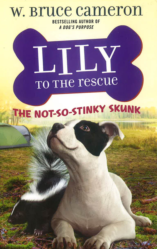 Lily To The Rescue: The Not-So-Stinky Skunk